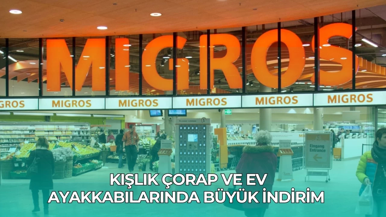 Migros'tan 1-6 Kasım Sıcak Fırsatları: Kışlık Çorap ve Ev Ayakkabılarında Büyük İndirim