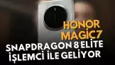 Honor Magic 7 Serisi, Yenilikçi Snapdragon 8 Elite İşlemci ve AI Destekli Grafiklerle Geliyor!