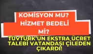 Komisyon Mu? Hizmet Bedeli Mi? TÜVTÜRK’ün Ekstra Ücret Talebi Vatandaşı Çileden Çıkardı!