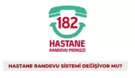 Hastane Randevu Sistemi Değişiyor mu?