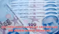 GSS Prim Borçlarına Af Geliyor: 400 Bin Kişinin Borcu Silinecek!