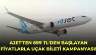 AJet'ten 699 TL'den Başlayan Fiyatlarla Uçak Bileti Kampanyası!