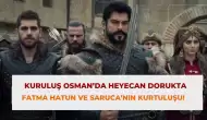 Kuruluş Osman’da Heyecan Dorukta: Fatma Hatun ve Saruca’nın Kurtuluşu!