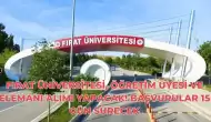 Fırat Üniversitesi, Öğretim Üyesi ve Elemanı Alımı Yapacak! Başvurular 15 Gün Sürecek