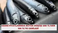 Hamsi Fiyatlarında Büyük Düşüş! 200 TL’den 100 TL’ye Geriledi