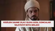 Kesilen Sahne Olay Oldu: Kızıl Goncalar İzleyiciyi İkiye Böldü!