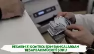 Hesabınızı Kontrol Edin! Bankalardan 'Hesap Bakım Ücreti' Şoku