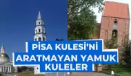 Dünyadaki Tek Eğik Kule Pisa Değil! Bunları Biliyor Olamazsınız...