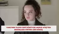 Yargı’nın Yıldızı Geri Dönüyor! Merve Ateş’ten Ekranlara Fırtına Gibi Dönüş