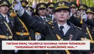 TSK’dan İhraç Talebiyle Savunma Yapan Teğmenler: “Omzumdaki Rütbeyi Alabilirsiniz Ama...”