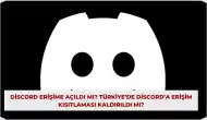 Discord Erişime Açıldı mı? Türkiye’de Discord’a Erişim Kısıtlaması Kaldırıldı mı?