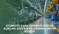 Otomotiv Sanayii Derneği Verileri Açıkladı: 2025’in İlk Aylarında Üretim Düşüşü