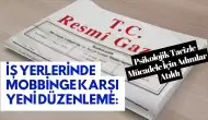 İş Yerlerinde Mobbinge Karşı Yeni Düzenleme: Psikolojik Tacizle Mücadele İçin Adımlar Atıldı