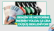 Benzin ve Motorine İndirim Yolda: 1,5 Lira Düşüş Bekleniyor!