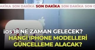 iOS 18 Güncellemesi Geliyor! İşte yeni özellikler ve Türkiye saati...