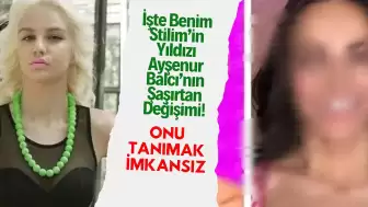 İşte Benim Stilim’in Yıldızı Ayşenur Balcı’nın Şaşırtan Değişimi! Onu Tanımak İmkansız