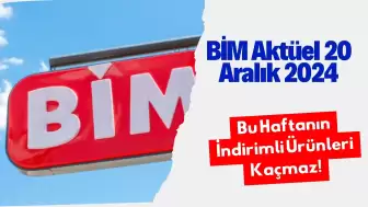 BİM Aktüel 20 Aralık 2024: Bu Haftanın İndirimli Ürünleri Kaçmaz!