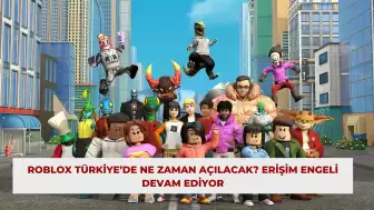 Roblox Türkiye’de Ne Zaman Açılacak? Erişim Engeli Devam Ediyor