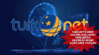 TurkNet’e Siber Saldırı: Kullanıcı Verileri Ele Geçirildi, Resmi Açıklama Yapıldı!