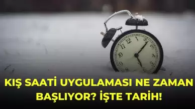 Kış Saati Uygulaması Ne Zaman Başlıyor? İşte Tarih!