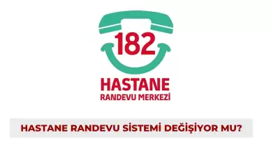 Hastane Randevu Sistemi Değişiyor mu?