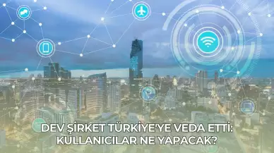 Dev Şirket Türkiye'ye Veda Etti: Kullanıcılar Ne Yapacak?