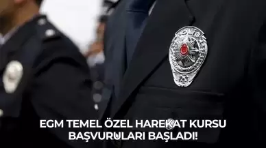 EGM Temel Özel Harekat Kursu Başvuruları Başladı!