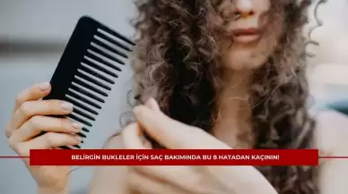 Belirgin Bukleler İçin Saç Bakımında Bu 8 Hatadan Kaçının!