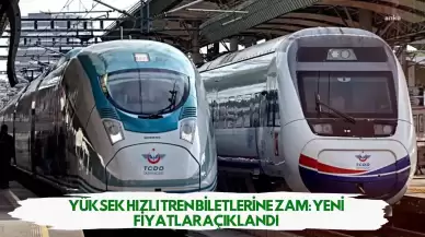 Yüksek Hızlı Tren Biletlerine Zam: Yeni Fiyatlar Açıklandı