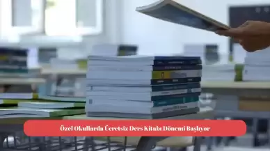 Özel Okullarda Ücretsiz Ders Kitabı Dönemi Başlıyor