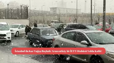 İstanbul’da Kar Yağışı Başladı: Arnavutköy’de İETT Otobüsü Yolda Kaldı!