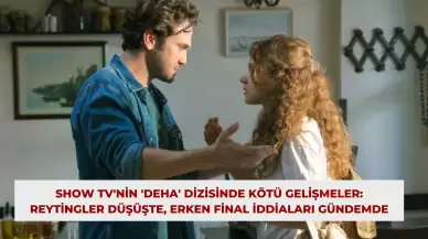 Show TV'nin 'Deha' Dizisinde Kötü Gelişmeler: Reytingler Düşüşte, Erken Final İddiaları Gündemde