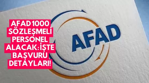 AFAD 1000 Sözleşmeli Personel Alacak: İşte Başvuru Detayları!