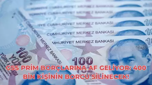 GSS Prim Borçlarına Af Geliyor: 400 Bin Kişinin Borcu Silinecek!