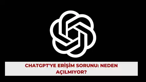 ChatGPT'ye Erişim Sorunu: Neden Açılmıyor?