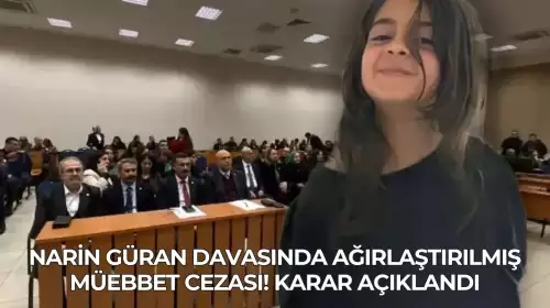 Narin Güran Davasında Ağırlaştırılmış Müebbet Cezası! Karar Açıklandı