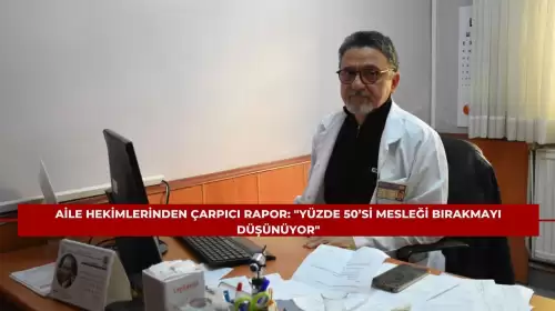 Aile Hekimlerinden Çarpıcı Rapor: "Yüzde 50’si Mesleği Bırakmayı Düşünüyor"