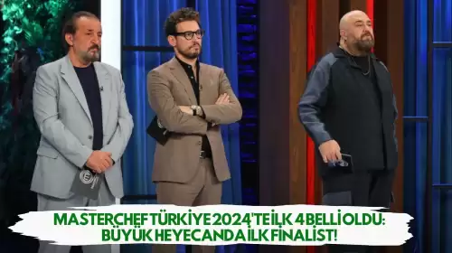 MasterChef Türkiye 2024'te İlk 4 Belli Oldu: Büyük Heyecanda İlk Finalist!