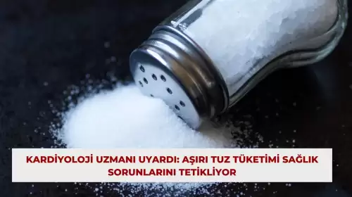 Kardiyoloji Uzmanı Uyardı: Aşırı Tuz Tüketimi Sağlık Sorunlarını Tetikliyor