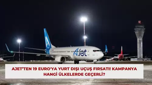 AJet’ten 19 Euro'ya Yurt Dışı Uçuş Fırsatı! Kampanya Hangi Ülkelerde Geçerli?