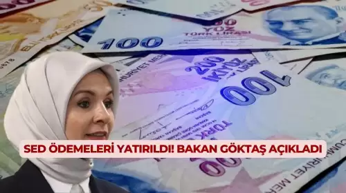 SED Ödemeleri Yatırıldı! Bakan Göktaş Açıkladı