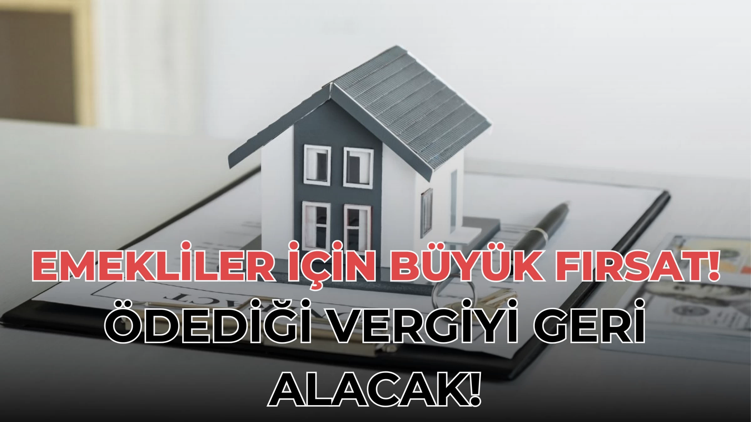 Emekliler İçin Büyük Fırsat: Başvuran 5 Yıl İçinde Ödediği Vergiyi Geri Alacak!