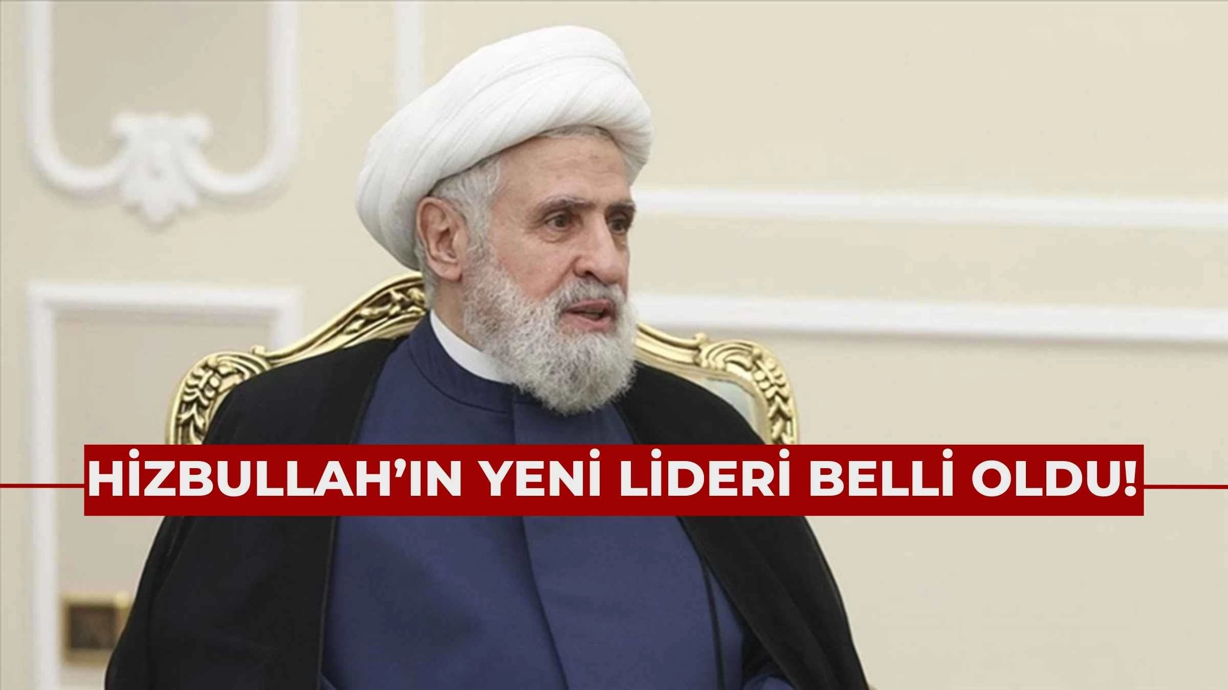 Hizbullah’ın Yeni Lideri Belli Oldu!