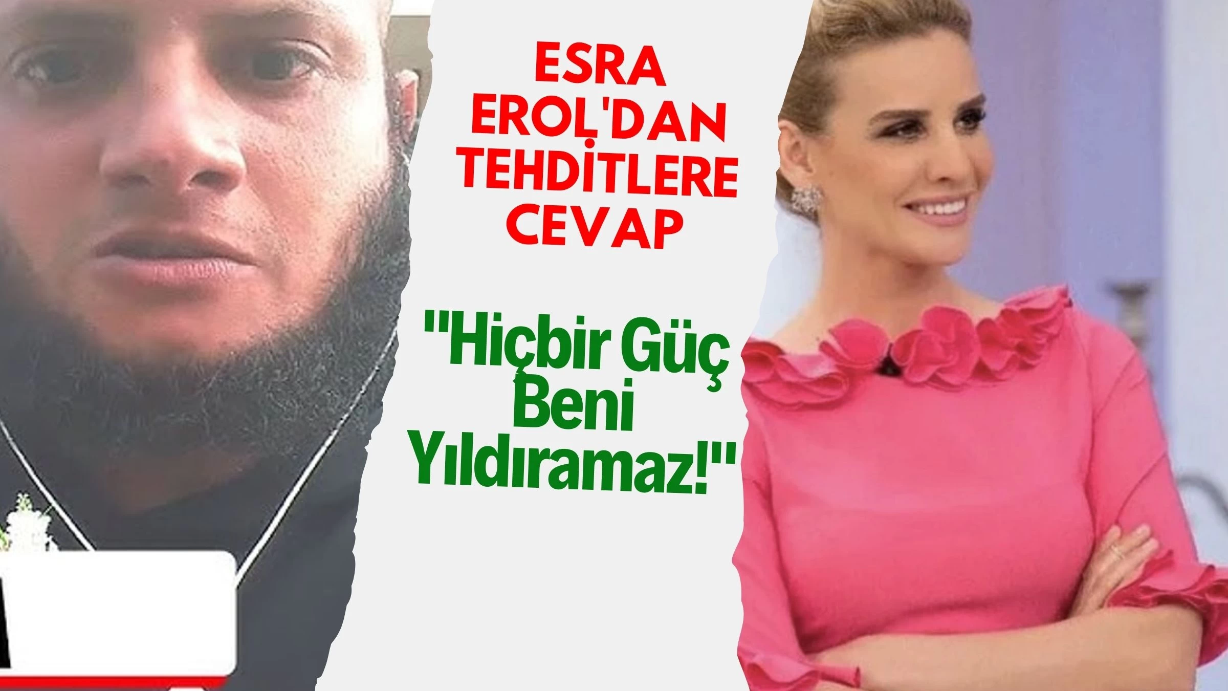 Esra Erol'dan Tehditlere Cevap: "Hiçbir Güç Beni Yıldıramaz!"