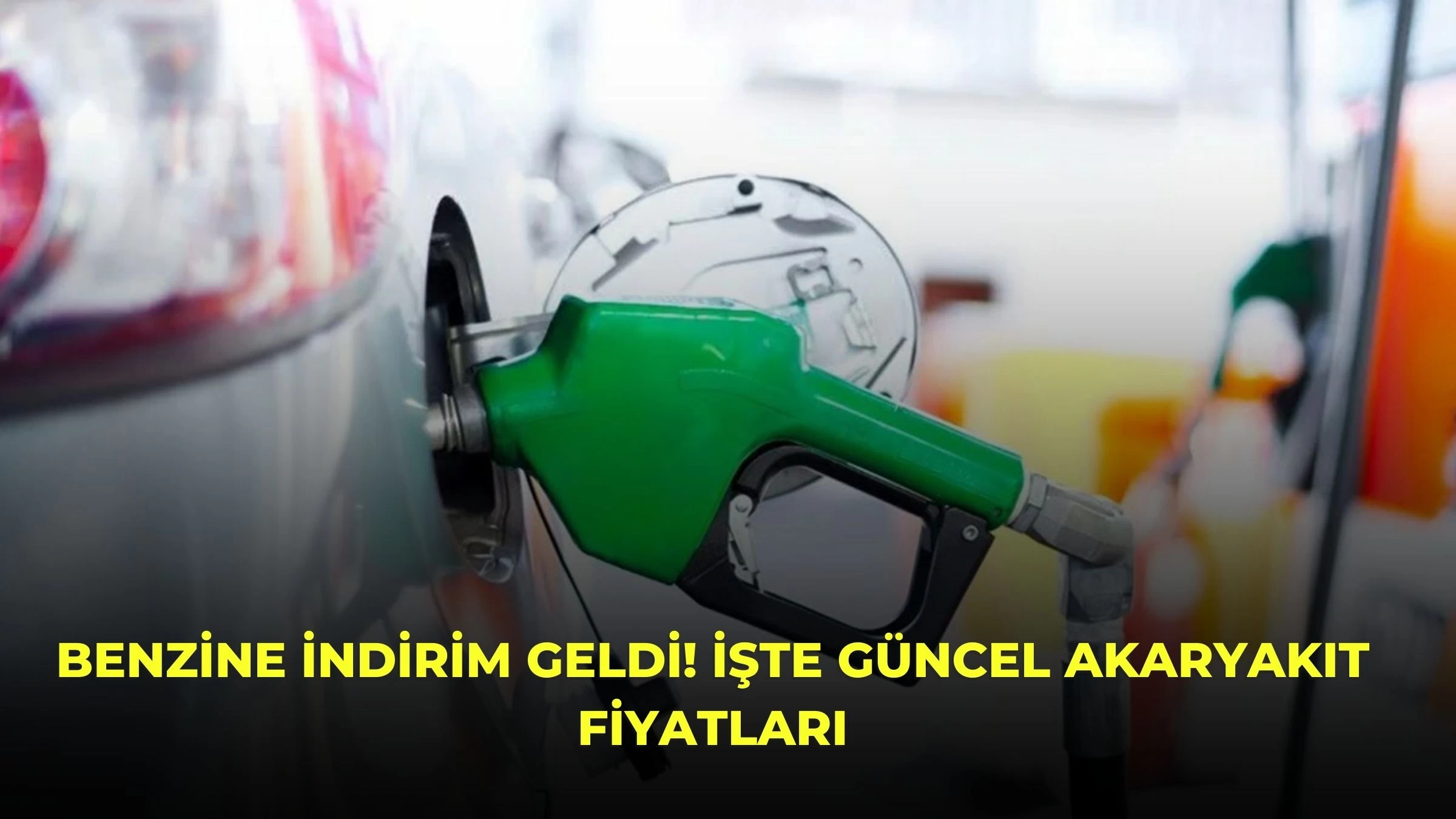 Benzine İndirim Geldi! İşte Güncel Akaryakıt Fiyatları