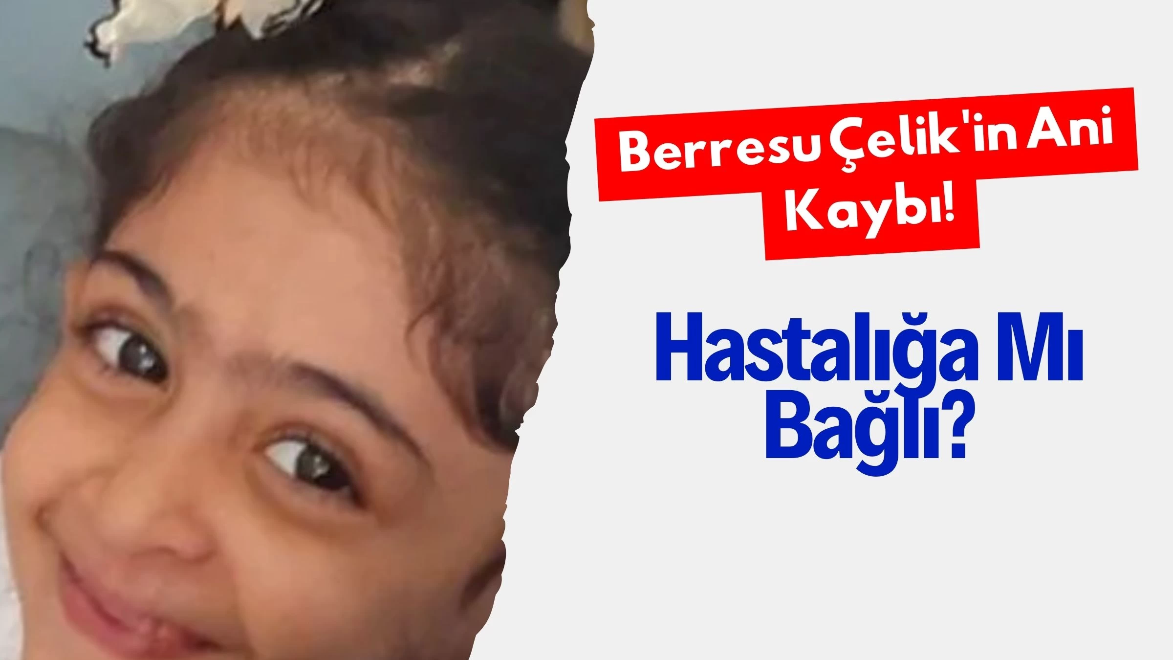 Berresu Çelik'in Ani Kaybı: Hastalığa Mı Bağlı?