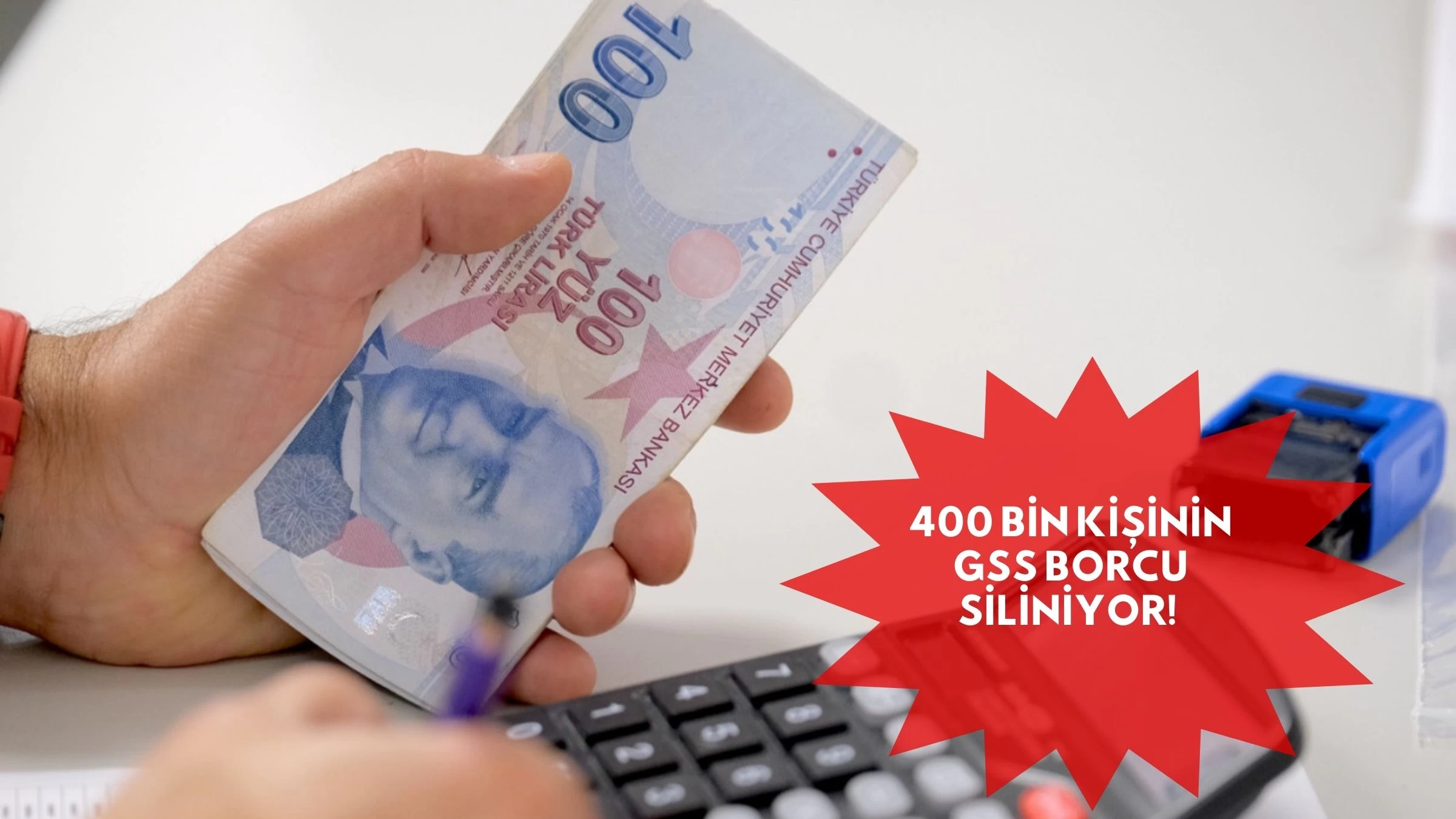 400 Bin Kişinin GSS Borcu Siliniyor!