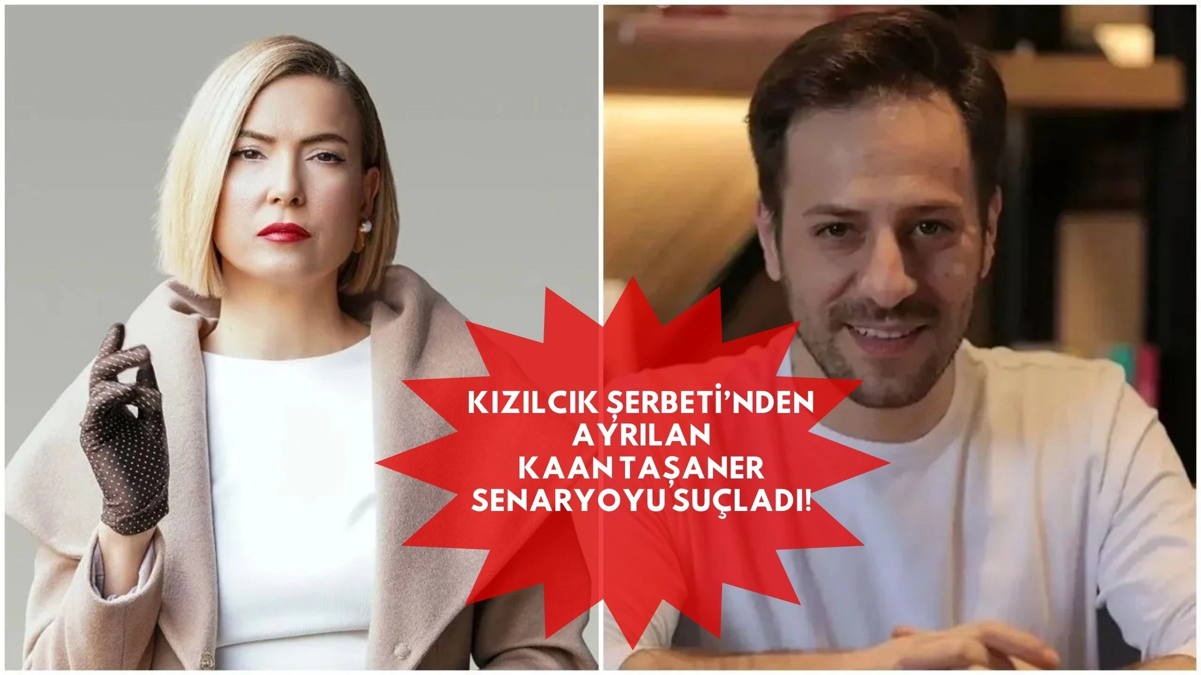 Kızılcık Şerbeti’nden Ayrılan Kaan Taşaner Senaryoyu Suçladı! Şebnem Dönmez’den İnce Mesaj