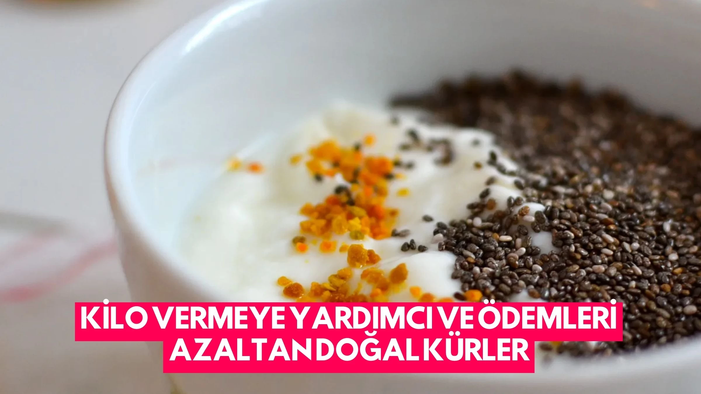 Kilo Vermeye Yardımcı ve Ödemleri Azaltan Doğal Kürler