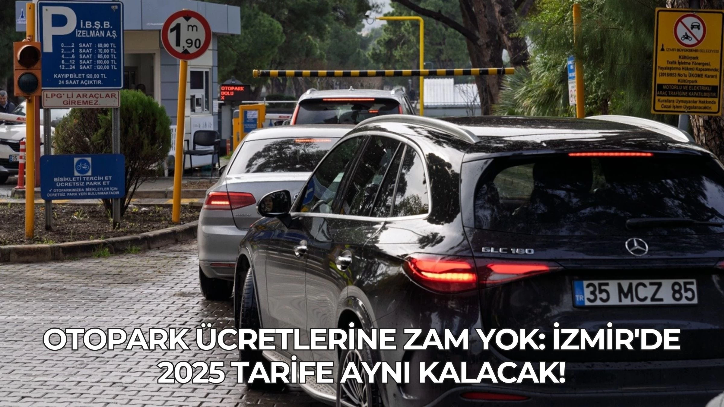 Otopark Ücretlerine Zam Yok: İzmir'de 2025 Tarife Aynı Kalacak!